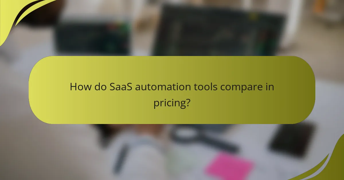 How do SaaS automation tools compare in pricing?