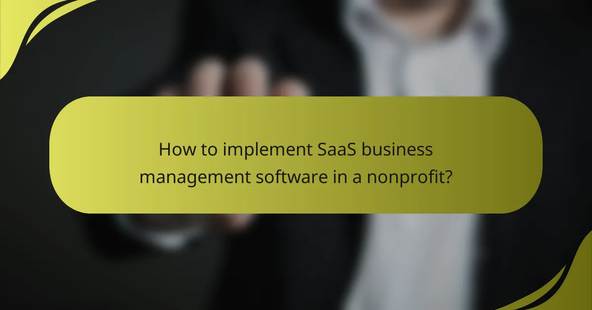 How to implement SaaS business management software in a nonprofit?