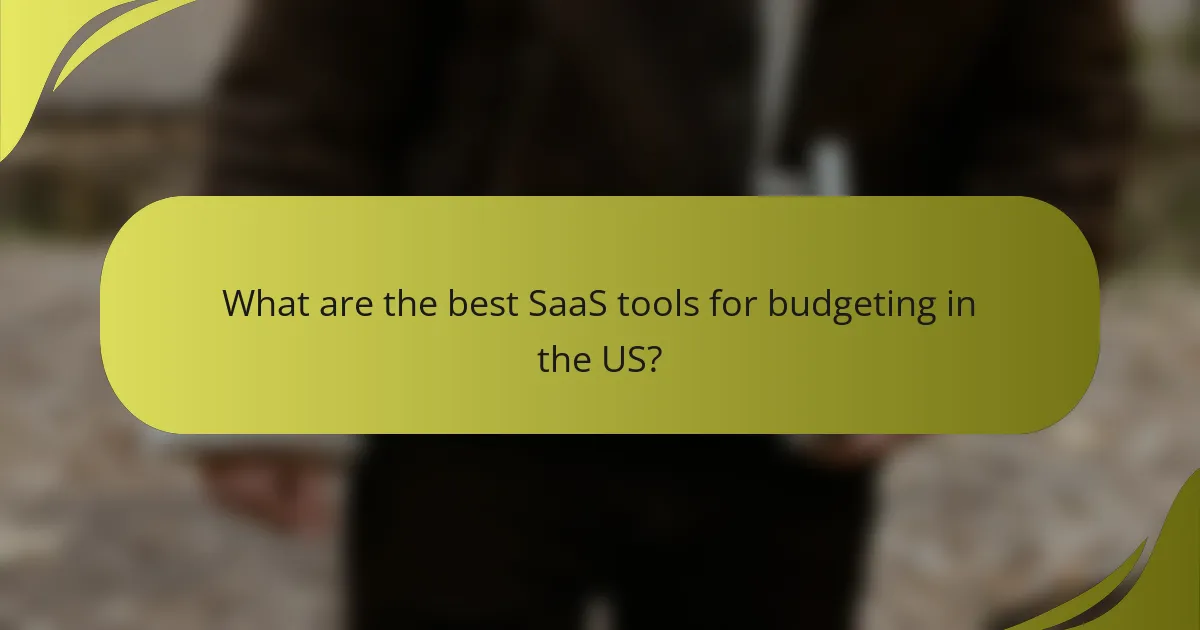 What are the best SaaS tools for budgeting in the US?
